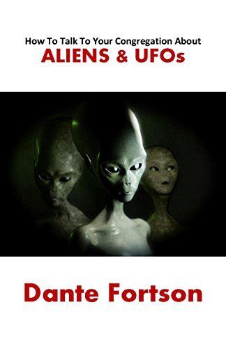 Taboo Topics In The Bible Aliens And Ufos By Dante Fortson Goodreads