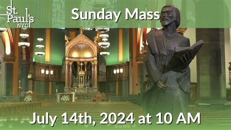 Sunday Mass July 14th 2024 At 10 Am Youtube