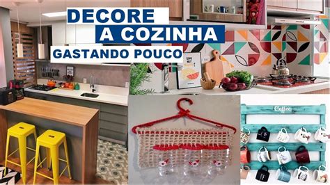 Como Decorar A Cozinha Gastando Pouco Dinheiro Ideias E Dicas