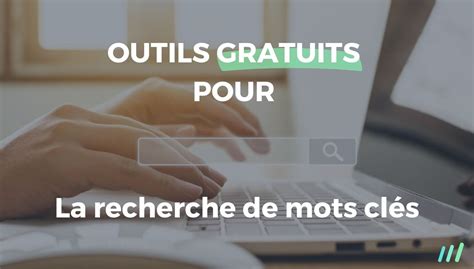 Top 10 des Outils de Recherche de Mots Clés SEO Gratuits et Efficaces