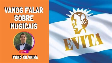 EVITA 2011 FRED SILVEIRA YouTube