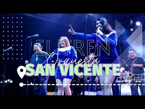 EL TREN Orquesta San Vicente YouTube