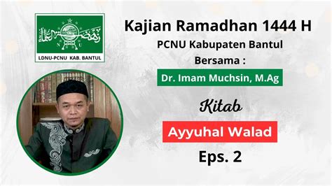 NGAJI PASAN LDNU PCNU BANTUL 1444 H Dr Imam Muhsin M Ag KAJIAN