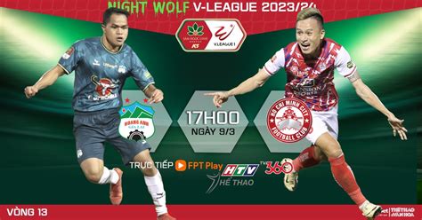 Nhận định bóng đá HAGL vs TPHCM 17h00 hôm nay V League vòng 13