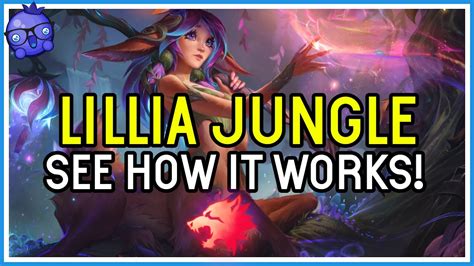 New Jungle Lillia Jungle Build Gameplay League Of Legends Youtube