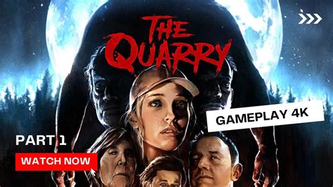 The Quarry Gameplay Walkthrough Part Ps No Commentary Full Game