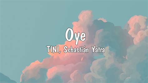 TINI Sebastian Yatra Oye Letra Lyrics YouTube