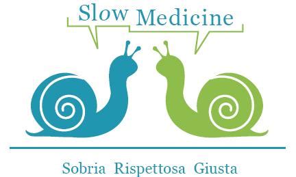 Slow Medicine Per Una Salute Sobria Rispettosa E Giusta