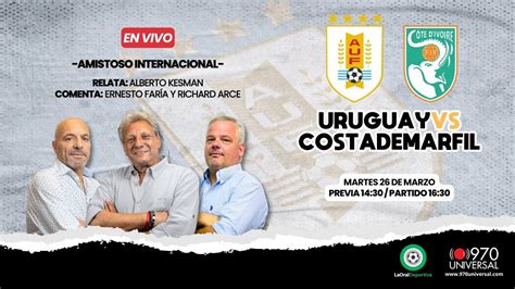 Uruguay Vs Costa De Marfil En Vivo Universal Youtube