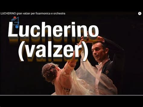 Lucherino Gran Valzer Lucherino Per Fisarmonica Emozioni In Sala Da