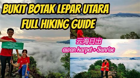 Bukit Botak Lepar Utara Jerantut Full Hiking Guide Youtube