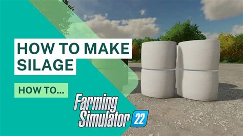 Fs22 How To Make Silage Farming Simulator 22 Ps22 Youtube