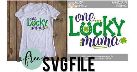 One Lucky Mama Svg File Burton Avenue