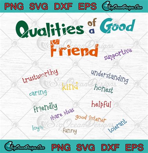 Qualities Of A Good Friend Svg Best Friend T Svg Png Cricut File