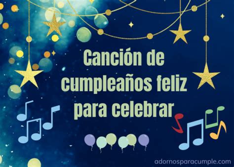 Canción de cumpleaños feliz para celebrar