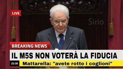 Crisi Di Governo Mattarella Infuriato Il Re Dei Meme Corriere