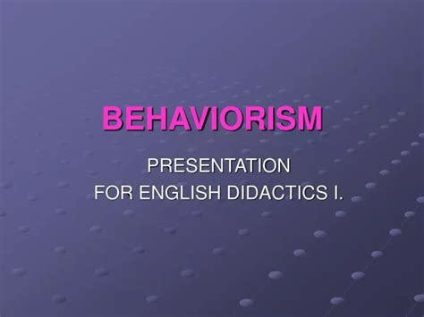 Ppt Behaviorism Powerpoint Presentation Free Download Id 3763551