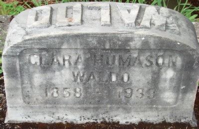 Clara Humason Waldo M Morial Find A Grave