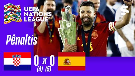 CROÁCIA 0 4 X 5 0 ESPANHA PÊNALTIS FINAL UEFA NATIONS LEAGUE 2022