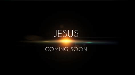 Jesus Coming Soon - Redeemer's Church Ventura