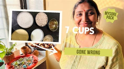 Cups Mysore Pack Gone Wrong Cooking Sometimeshappen Youtube