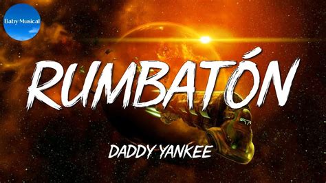 Daddy Yankee Rumbatón Letra Lyrics YouTube