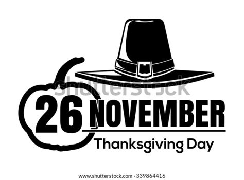 Thanksgiving Day November 26 Pumpkin Hat Stock Vector (Royalty Free) 339864416 | Shutterstock