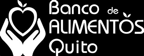 Banco De Alimentos De Quito Banco De Alimentos De Quito