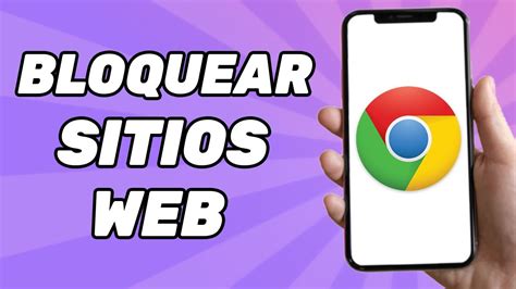 C Mo Bloquear Sitios Web En Chrome Youtube