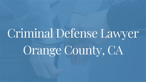 Criminal Defense Attorney Orange County CA DUI Attorney Criminal