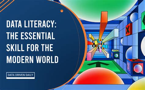 Data Literacy: The Essential Skill for Navigating the Modern World
