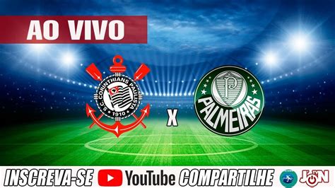 Corinthians X Palmeiras Ao Vivo Campeonato Paulista 2ª Rodada