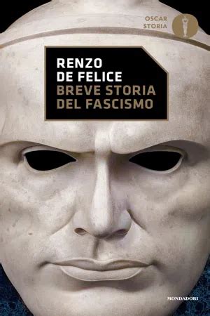 PDF Breve Storia Del Fascismo Di Renzo De Felice 9788804500865