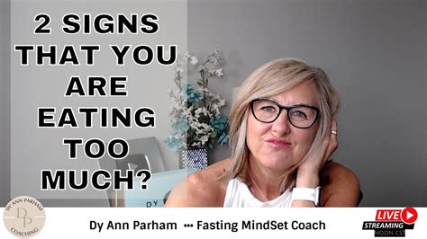 2 Signs That You Are Eating Too Much Intermittent Fasting For Today S Aging Woman Youtube