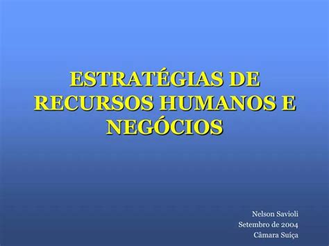 Ppt Estrat Gias De Recursos Humanos E Neg Cios Powerpoint