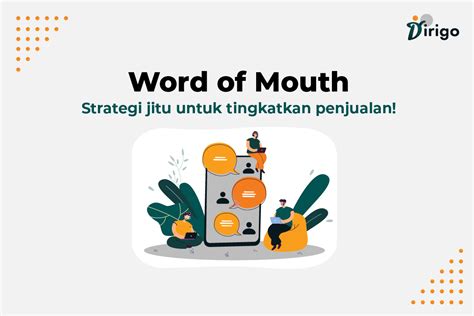 Word Of Mouth Strategi Jitu Untuk Tingkatkan Penjualan Dirigo