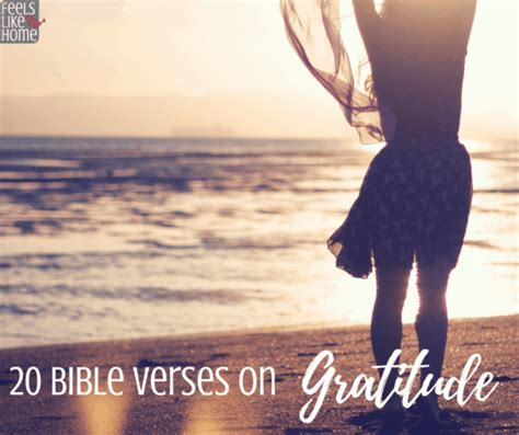 20 Bible Verses On Gratitude And Being Thankful Feels Like Home™