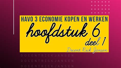 Economie HAVO 3 Kopen En Werken 3e Druk Hoofdstuk 6 Deel 1