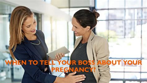 When To Tell Your Boss About Your Pregnancy Pregnancy Boss