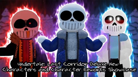 Undertale Last Corridor Deluxe New Characters And Character Reworks