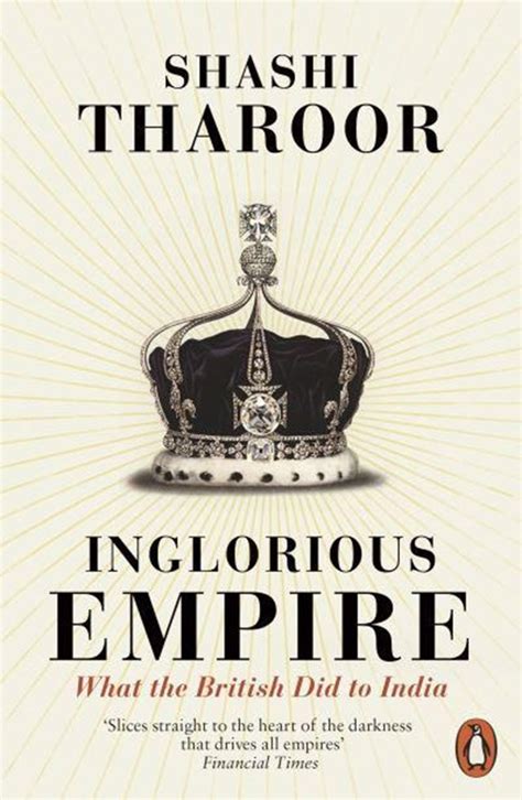 Inglorious Empire What The British Did To India Books Free Shipping