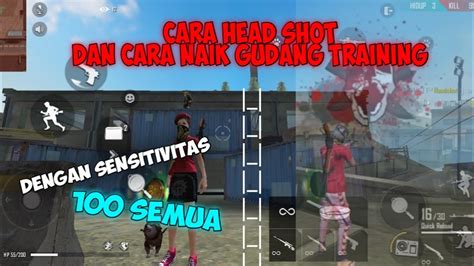 Cara Gampang Head Shot Dan Cara Naik Gudang Training YouTube