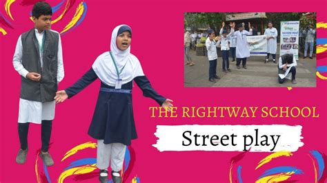 Street Play Hadsa Bol Ke Nahi Aata Therightwayschool Swachh