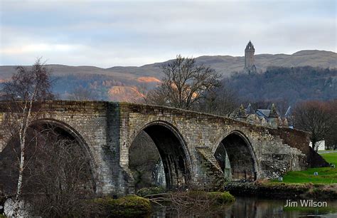 "Stirling Bridge And Wallace Monument, Scotland" by Jim Wilson | Redbubble