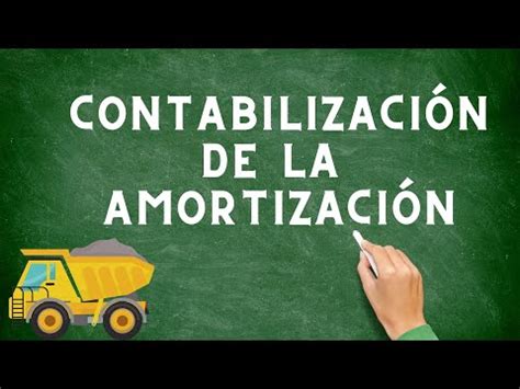 Amortizaci N En Contabilidad Qu Es Y C Mo Se Calcula Ccfprosario