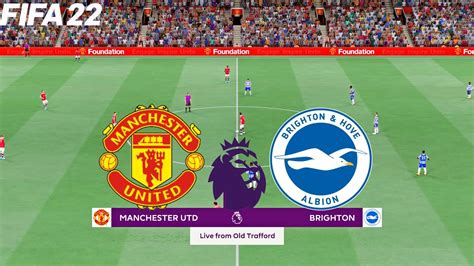 Fifa 22 Manchester United Vs Brighton Premier League English 2022