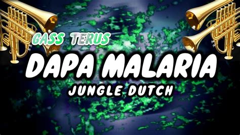 DJ SAMPE NGANA DAPA MALARIA JUNGLE DUTCH NONSTOP MENGSEREM YouTube