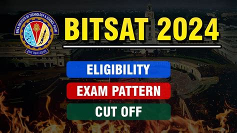 Bitsat All About Bitsat Eligibility Criteria Exam Pattern