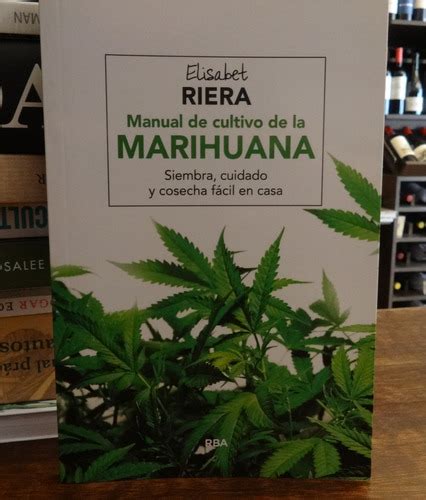 Manual Del Cultivo De La Marihuana Elisabet Riera Rba MercadoLibre