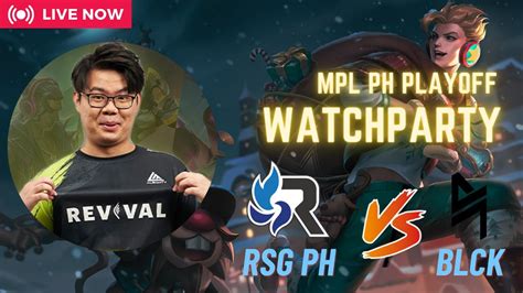 RSG PH VS BLACKLIST INTERNATIONAL MPL PH S13 PLAYOFFS WATCHPARTY